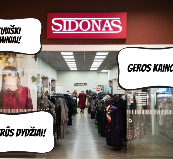 “Sidonas” – drabužių parduotuvė, kurioje man tiko visos suknelės!