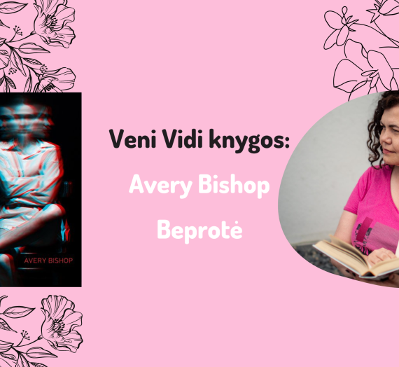 1384(56) Avery Bishop “Beprotė”