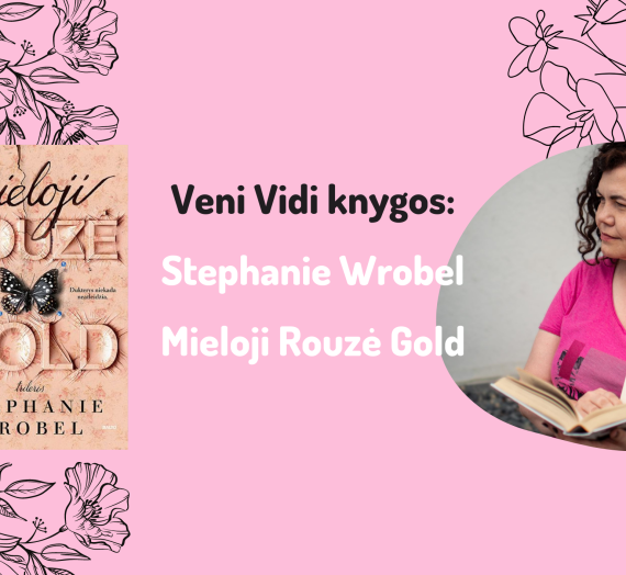 1388(60) Stephanie Wrobel “Mieloji Rouzė Gold”